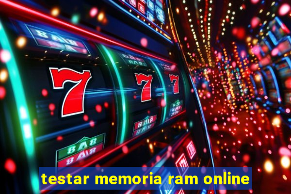 testar memoria ram online